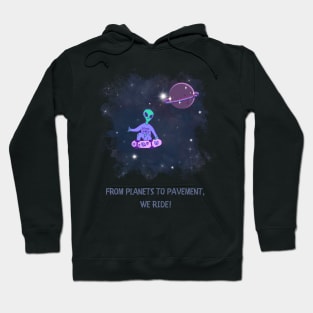 From planets to pavement, WE RIDE! Skate Hoodie